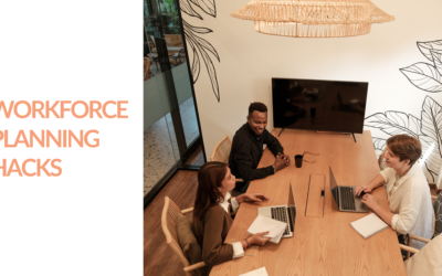 Workforce Planning Hacks